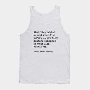 What Lies Within Us, Ralph Waldo Emerson, Motivational Quote, Tank Top